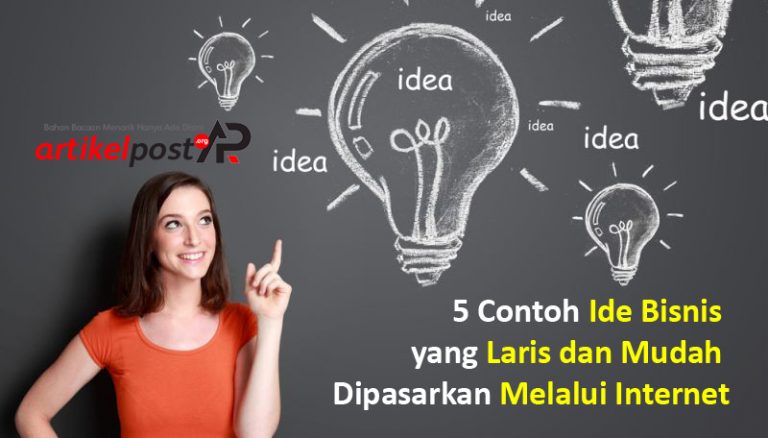 5 Contoh Ide Bisnis Yang Laris Dan Mudah Dipasarkan Melalui Internet ...