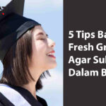 Tips Fresh Graduate Agar Sukses Dalam Bisnis